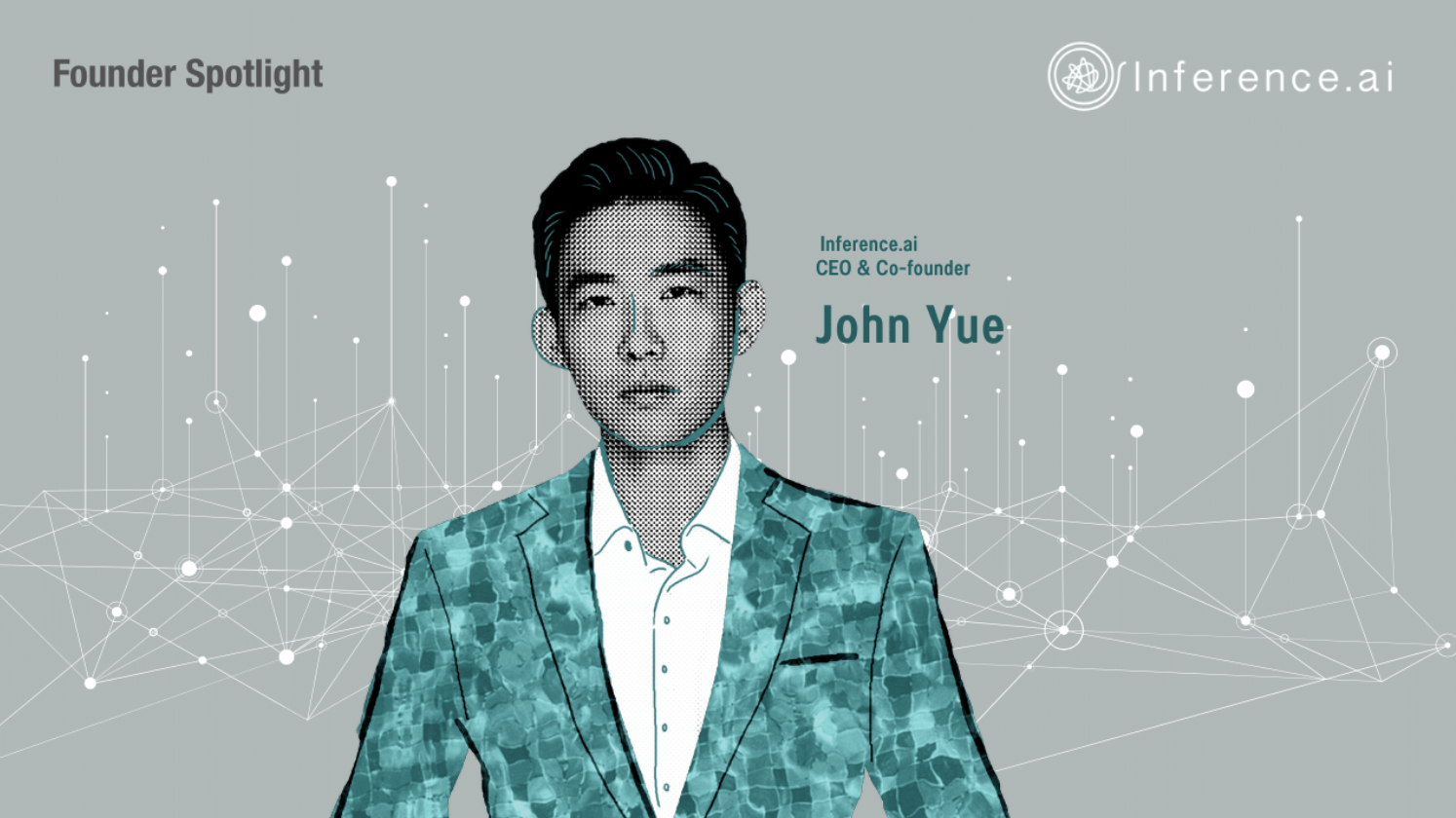 (John Yue, the founder and CEO of Inference.ai. Credit: Cherubic Ventures)