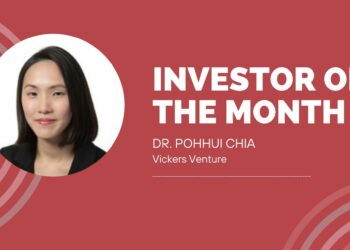 Spotlighting Health&Bio VC Leader: Dr. Poh Hui Chia Named AsiaTechDaily’s Investor of the Month